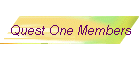 Quest One Members