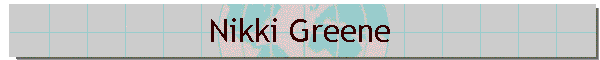Nikki Greene