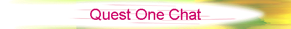 Quest One Chat