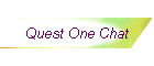 Quest One Chat